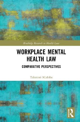 Workplace Mental Health Law - Takenori Mishiba