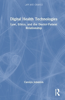 Digital Health Technologies - Carolyn Johnston