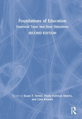 Foundations of Education - Semel, Susan F.; Makris, Molly Vollman; Kronen, Cara