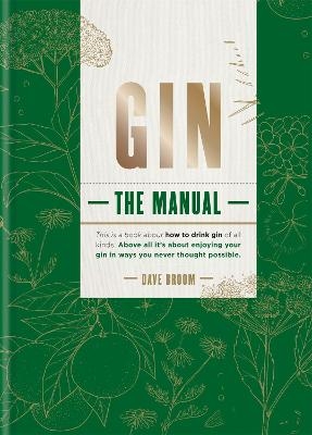 Gin The Manual - Dave Broom