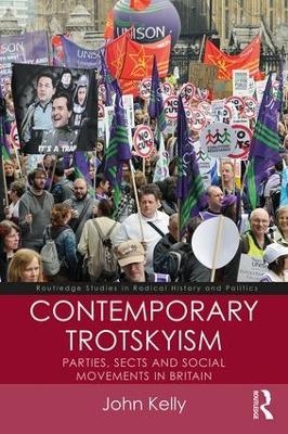 Contemporary Trotskyism - John Kelly