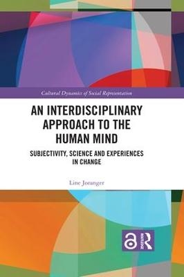 An Interdisciplinary Approach to the Human Mind - Line Joranger