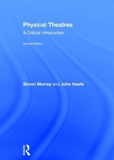 Physical Theatres - Murray, Simon; Keefe, John