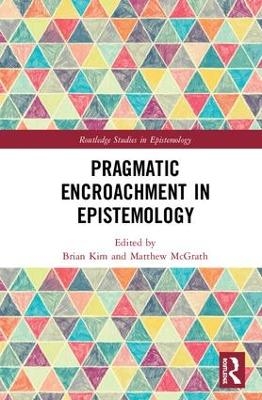 Pragmatic Encroachment in Epistemology - 