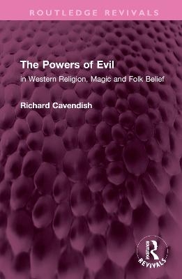 The Powers of Evil - Richard Cavendish
