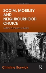 Social Mobility and Neighbourhood Choice - Christine Barwick