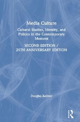 Media Culture - Kellner, Douglas