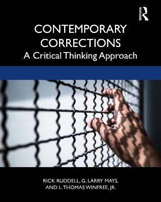 Contemporary Corrections - Rick Ruddell, G. Larry Mays, L. Thomas Winfree Jr.