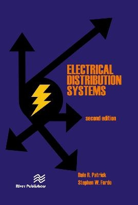 Electrical Distribution Systems - Dale R. Patrick, Stephen W. Fardo