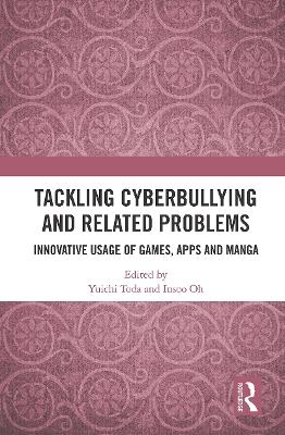 Tackling Cyberbullying and Related Problems - 