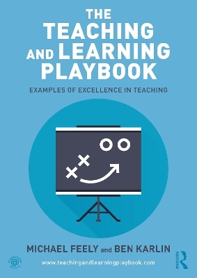 The Teaching and Learning Playbook - Michael Feely, Ben Karlin