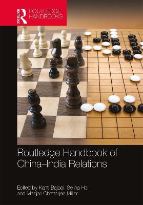 Routledge Handbook of China–India Relations - 