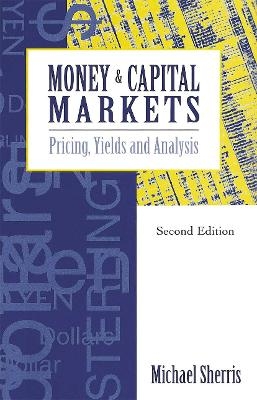 Money and Capital Markets - Michael Sherris