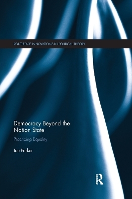 Democracy Beyond the Nation State - Joe Parker