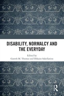 Disability, Normalcy, and the Everyday - 