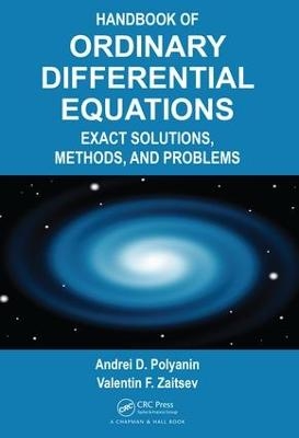 Handbook of Ordinary Differential Equations - Andrei D. Polyanin, Valentin F. Zaitsev