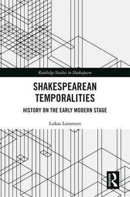 Shakespearean Temporalities - Lukas Lammers