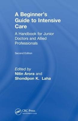 The Beginner's Guide to Intensive Care - 
