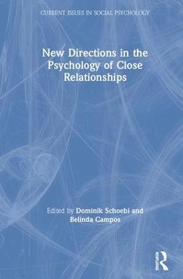 New Directions in the Psychology of Close Relationships - 