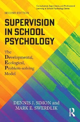 Supervision in School Psychology - Dennis J. Simon, Mark E. Swerdlik