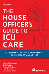 House Officer''s Guide to ICU Care: Fundamentals of Management of the Heart and Lungs -  John A. Elefteriades,  Alexander S. Geha,  Curtis Tribble