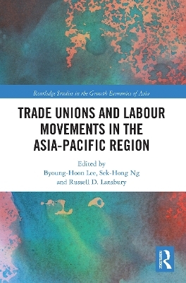 Trade Unions and Labour Movements in the Asia-Pacific Region - 