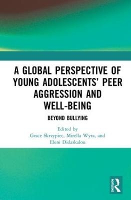 A Global Perspective of Young Adolescents’ Peer Aggression and Well-being - 