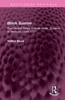 Black Sunrise - Wilfrid Blunt