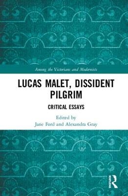 Lucas Malet, Dissident Pilgrim - 