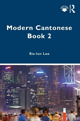 Modern Cantonese Book 2 - Siu-lun Lee