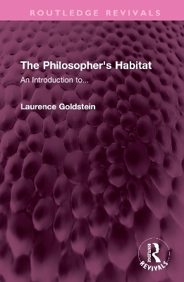 The Philosopher's Habitat - Laurence Goldstein