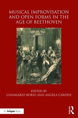 Musical Improvisation and Open Forms in the Age of Beethoven - 