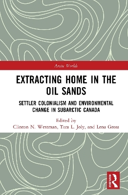 Extracting Home in the Oil Sands - 