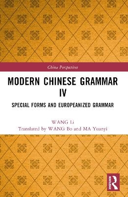 Modern Chinese Grammar IV - Wang Li