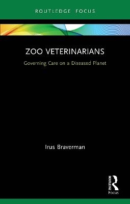 Zoo Veterinarians - Irus Braverman