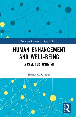 Human Enhancement and Well-Being - Emma C. Gordon