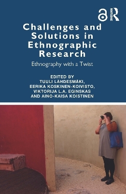 Challenges and Solutions in Ethnographic Research - 