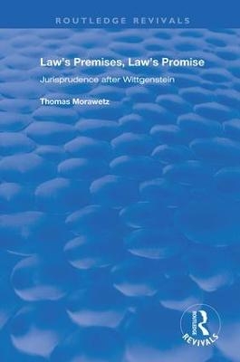 Law's Premises, Law's Promise - Thomas Morawetz