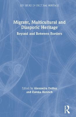 Migrant, Multicultural and Diasporic Heritage - 