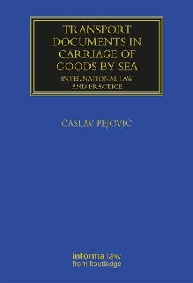 Transport Documents in Carriage Of Goods by Sea - Časlav Pejović