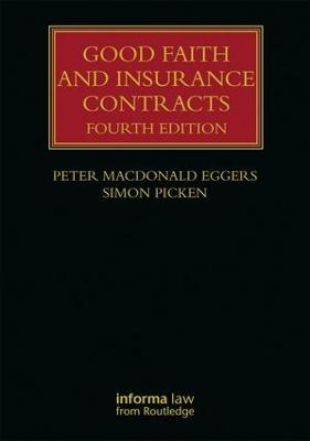 Good Faith and Insurance Contracts - Peter MacDonald Eggers, Simon Picken