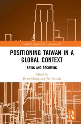 Positioning Taiwan in a Global Context - 