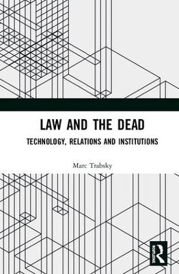 Law and the Dead - Marc Trabsky