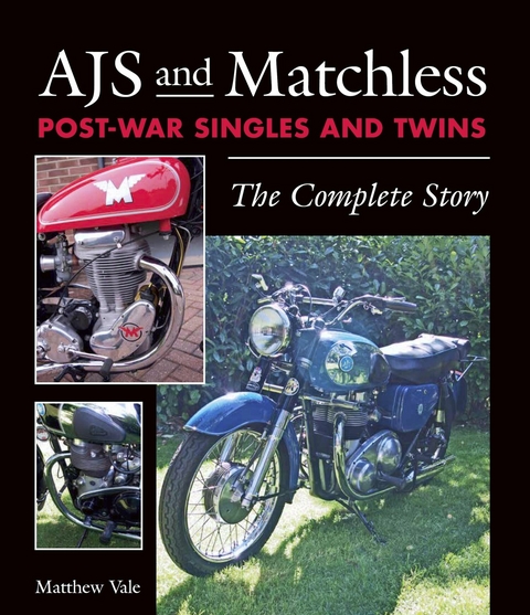 AJS and Matchless Post-War Singles and Twins -  Matthew Vale