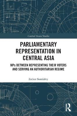 Parliamentary Representation in Central Asia - Esther Somfalvy