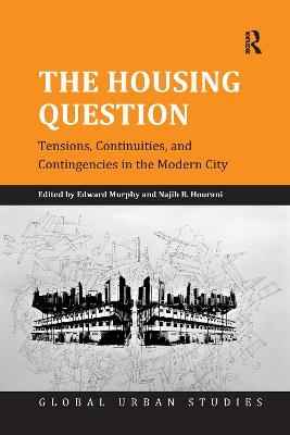 The Housing Question - Edward Murphy, Najib B. Hourani