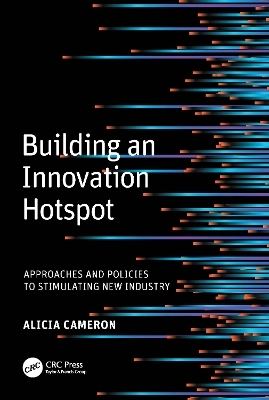 Building an Innovation Hotspot - Alicia (Lucy) Cameron