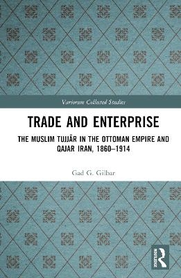 Trade and Enterprise - Gad Gilbar