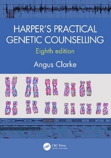 Harper's Practical Genetic Counselling, Eighth Edition - Clarke, Angus