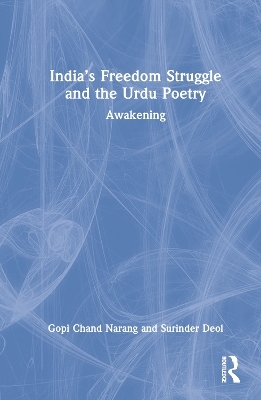 India’s Freedom Struggle and the Urdu Poetry - Gopi Chand Narang